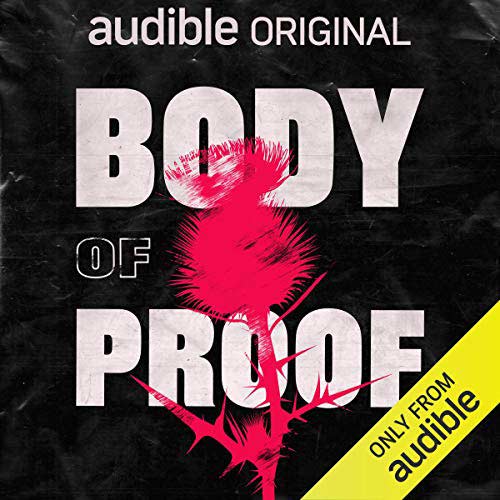 Body of proof | podcast producers